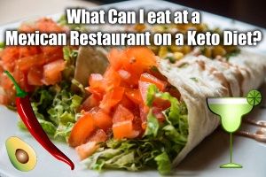 Best Keto Options at Mexican Restaurants (complete guide)