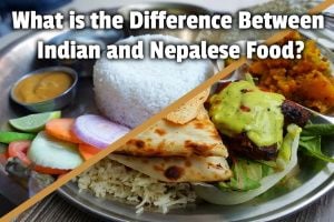 What is the Difference Between Indian and Nepalese Food?