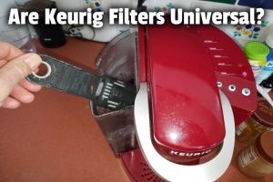 Are Keurig Water Filters Universal?