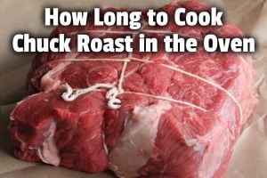 How Long to Cook Chuck Roast in the Oven (Perfect Pot Roast!)